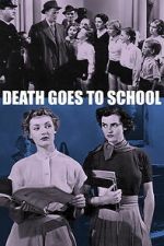 Watch Death Goes to School Moviesjoy