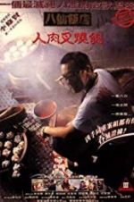 Watch The Eight Immortals Restaurant: The Untold Story Moviesjoy