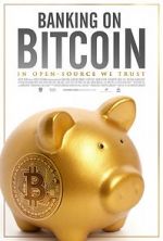Watch Banking on Bitcoin Moviesjoy