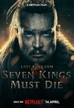 Watch The Last Kingdom: Seven Kings Must Die Moviesjoy