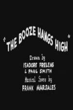 Watch The Booze Hangs High Moviesjoy