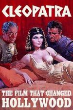 Watch Cleopatra: The Film That Changed Hollywood Moviesjoy