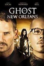 Watch Ghost of New Orleans Moviesjoy