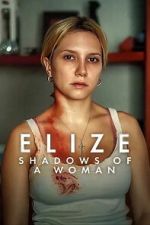 Watch Elize: Shadows of a Woman Moviesjoy