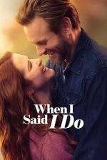 Watch When I Said I Do Moviesjoy