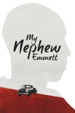 Watch My Nephew Emmett Moviesjoy