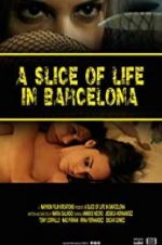 Watch A Slice of Life in Barcelona Moviesjoy
