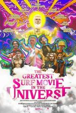 Watch The Greatest Surf Movie in the Universe Moviesjoy