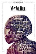 Watch Why We Ride Moviesjoy