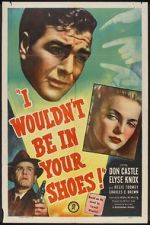 Watch I Wouldn\'t Be in Your Shoes Moviesjoy
