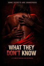 Watch What They Don\'t Know Moviesjoy