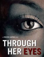 Watch Through Her Eyes (Short 2020) Moviesjoy