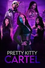 Watch Pretty Kitty Cartel Moviesjoy