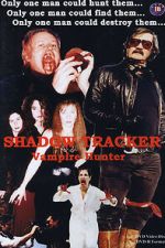 Watch Shadow Tracker: Vampire Hunter Moviesjoy