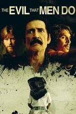 Watch The Evil That Men Do Moviesjoy
