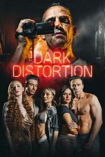Watch Dark Distortion Moviesjoy