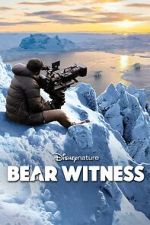Watch Bear Witness Moviesjoy