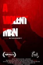 Watch A Violent Man Moviesjoy