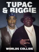 Watch Tupac & Biggie: Worlds Collide Moviesjoy