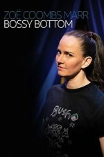Watch Zoë Coombs Marr: Bossy Bottom Moviesjoy