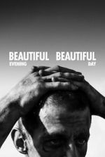 Watch Beautiful Evening, Beautiful Day Moviesjoy