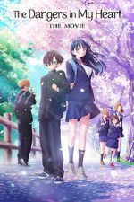 Watch The Dangers in My Heart: The Movie Moviesjoy
