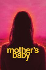 Watch Mother\'s Baby Moviesjoy