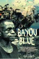 Watch Bayou Blue Moviesjoy