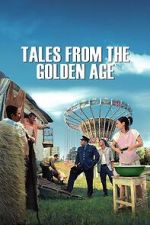 Watch Tales from the Golden Age Moviesjoy