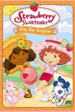 Watch Strawberry Shortcake Play Day Surprise Moviesjoy