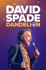 Watch David Spade: Dandelion Moviesjoy