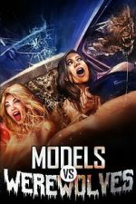 Watch Models vs. Werewolves Moviesjoy