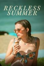Watch Reckless Summer Moviesjoy