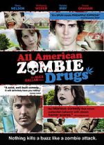 Watch All American Zombie Drugs Moviesjoy