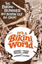Watch It\'s a Bikini World Moviesjoy