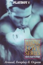Watch Playboy: Making Love Series - Arousal, Foreplay & Orgasm Moviesjoy