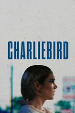 Watch Charliebird Moviesjoy