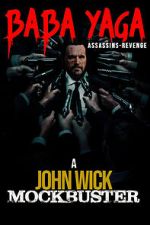 Watch Baba Yaga: Assassins Revenge Moviesjoy
