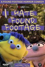 Watch I Hate Found Footage Moviesjoy