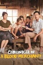 Watch Chronicle of a Blood Merchant Moviesjoy