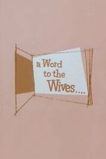 Watch A Word to the Wives... Moviesjoy