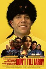 Watch Don\'t Tell Larry Moviesjoy