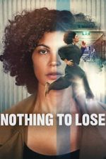 Watch Nothing to Lose Moviesjoy