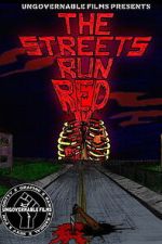 Watch The Streets Run Red Moviesjoy