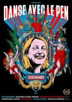 Watch Dancing with Le Pen Moviesjoy