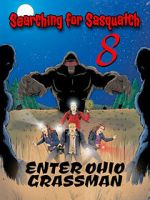 Watch Searching For Sasquatch 8: Enter Ohio Grassman Moviesjoy