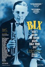 Watch Bix: Ain\'t None of Them Play Like Him Yet Moviesjoy