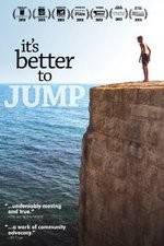 Watch It's Better to Jump Moviesjoy