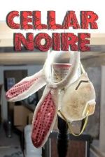 Watch Cellar Noire Moviesjoy