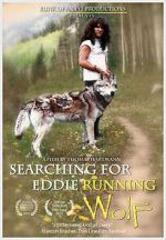 Watch Searching for Eddie Running Wolf Moviesjoy